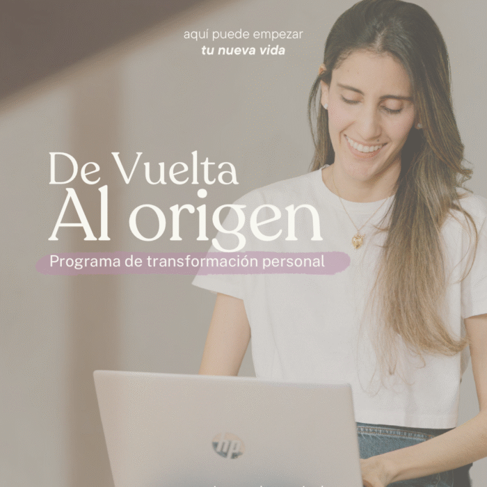 "De Vuelta Al origen" Programa de Transformación Personal